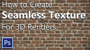 How to Create Seamless Texture In Photoshop : tricks for 3d renderings