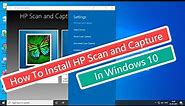 How To Install HP Scan and Capture In Windows 10