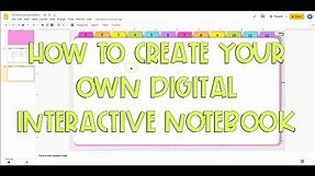 How to Make a Digital Interactive Notebook