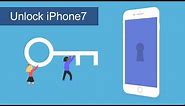 Easy: Unlock iPhone 7 without Passcode or Touch ID