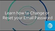 Learn how to Change or Reset your Email Password | AT&T Internet Support