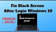 Fix Black Screen After Login Windows 10