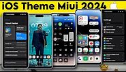 New💫iOS Theme For Miui - With Many Changes. You Must Have This Theme | Miui 12,13 & 14 Working✅