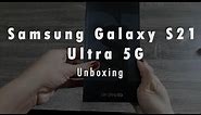 Samsung S21 Ultra 5G Phantom Titanium Unboxing