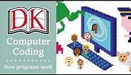 Coding for Kids 2: How Computer Programs Work.