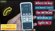 Buy a new Hitachi AC Remote Control from here | How to buy Hitachi AC remote control ?