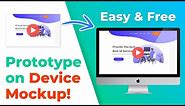 How to Put Prototype Video in Device Mockup | Easy & Free Method