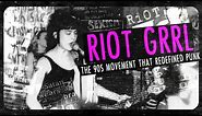 Riot Grrrl: The '90s Movement that Redefined Punk