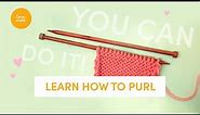 Beginner's guide to purling | How to purl