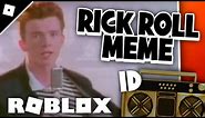 [TUTORIAL] How To Get RICK ROLL MEME - (Roblox ID) *BOOMBOX* (Never Gonna Give You Up)