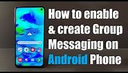 How to enable & create Group Messaging on Android Phone
