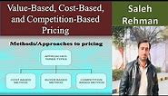 Value-Based Pricing | Cost-Based Pricing | Competition Based Pricing Strategies