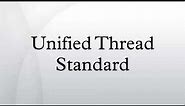 Unified Thread Standard