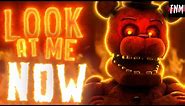 FNAF SONG "Look At Me Now" (ANIMATED) II