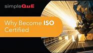 Why Become ISO Certified?