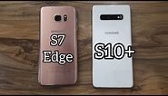 Samsung Galaxy S10+ vs Samsung Galaxy S7 Edge