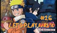 [Let's Play] | Naruto : The Broken Bond | Episode 16 | Chôji vs Jirobo / Neji vs Kidomaru