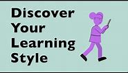 Discover Your Learning Style