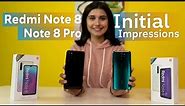 Redmi Note 8 & Note 8 Pro Unboxing & Initial Impressions