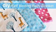 DIY Self Binding Baby Blanket