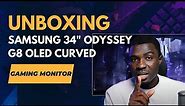 Samsung 34" Odyssey G85SB QD-OLED Gaming Monitor Unboxing Review