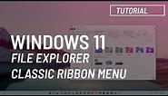 Windows 11: Enable classic ribbon menu in File Explorer