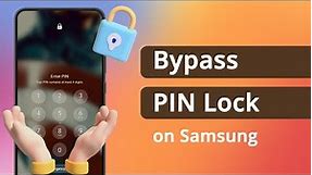 [SOLVED] How to Bypass PIN Lock on Samsung If forgot 2024