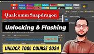 Qualcomm Snapdragon Unlocking & Flashing | Unlock Tool Course | Part 13
