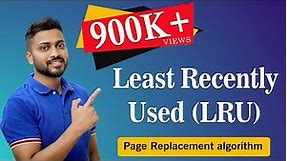 L-5.25: Least Recently Used Page Replacement Algorithm | Operating System