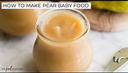 How to Make Pear Baby Food