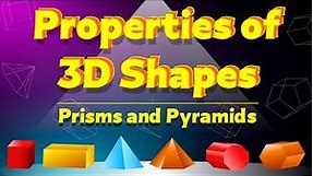 Properties of 3D Shapes | Faces, Edges, and Vertices of Prisms and Pyramids