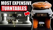 A Look At The Most Expensive Turntables! [2021]