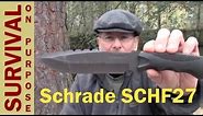 Schrade SCHF27 Survival Knife Review - First Time On YouTube!