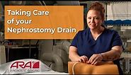 Taking Care of Your Nephrostomy Drain - ARA Diagnostic Imaging