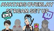 Avatars Overlay Set-Up | Add Reactive Images of your Friends During Streams