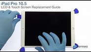 iPad Pro 10.5" LCD & Touch Screen Replacement Guide - RepairsUniverse