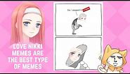 Love Nikki - LOVE NIKKI MEMES ARE THE BEST MEMES
