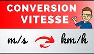 Conversion d'une VITESSE : m/s ➡️ km/h 💡 Méthode