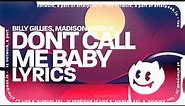 Billy Gillies - Don't Call Me Baby (Lyrics) ft. Madison Avenue