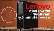 Lenovo P300 i7 workstation review