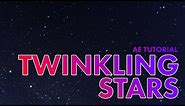 Make Stars Twinkle! | After Effects Tutorial