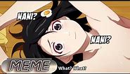 NANI? NANI? NANI? | Anime Meme (Nisemonogatari)