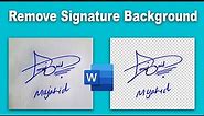 How to remove Signature Background make PNG transparent using Microsoft Word