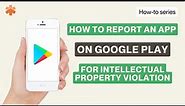 How to report apps on Google Play