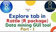 Rattle R GUI Explore Tab | Rattle GUI tutorial for all | R programming GUI package for DM and ML