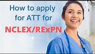 How to apply for ATT for NCLEX/REXPN
