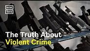 Is Violent Crime on the Rise?