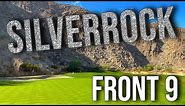 LA QUINTA’S GEM | SilverRock Resort FRONT 9 Course Vlog with Drone Flyovers | OVER 7,200y!