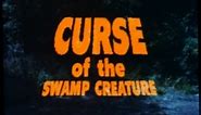 Curse of the Swamp Creature (1966) [Horror] [Science Fiction]