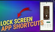 How To Change Google Pixel Lock Screen App Shortcuts